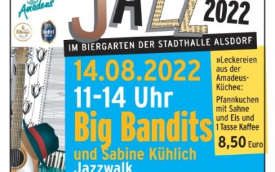 Big Bandits und Sabine Kühlich – Jazz 2022 – im Biergarten der Stadthalle Alsdorf