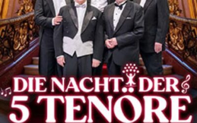 Die Nacht der 5 Tenöre